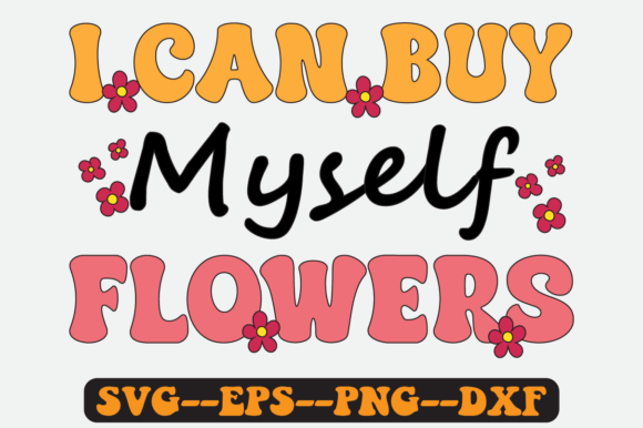 I Can Buy Myself Flowers Groovy SVG Review for Real Embroidery Projects