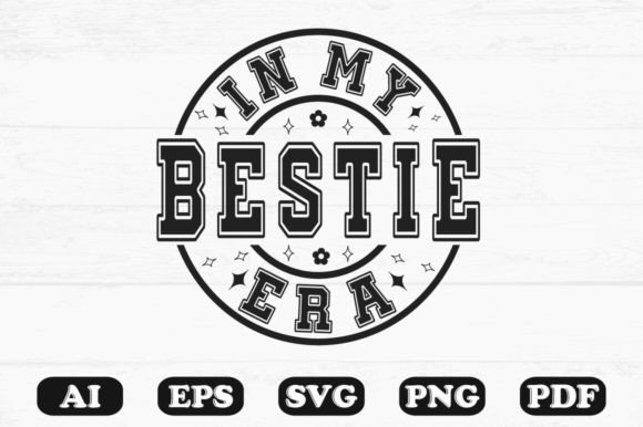 In My Bestie Era Svg T-shirt Design Review