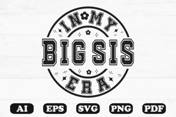 In My Big Sis Era Svg T-shirt Review for Real Projects