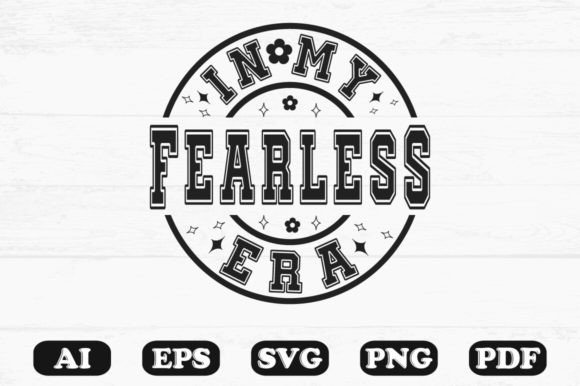 In My Fearless Era Svg T-shirt Design Review