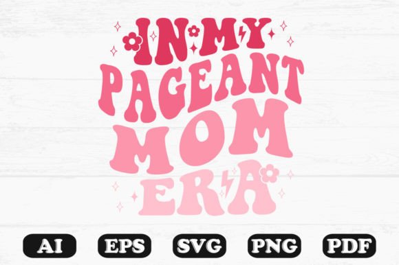 In My Pageant Mom Era Retro Wavy Svg Review