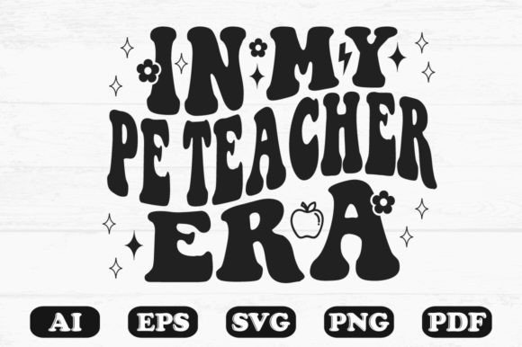 In My PE Teacher Era Retro Wavy SVG T-shirt Design Review