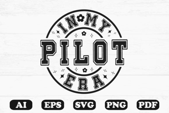 In My Pilot Era Svg T-shirt