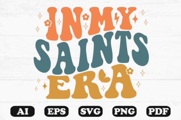 In My Saints Era Retro Wavy Svg T-shirt Design Review