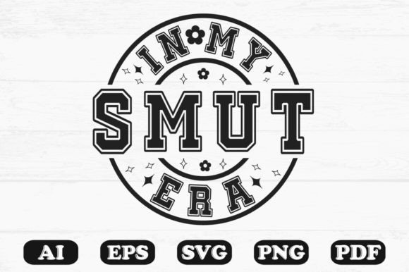 In My Smut Era SVG Design Review