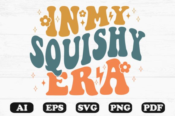 In My Squishy Era Retro Wavy SVG T-shirt Design Review