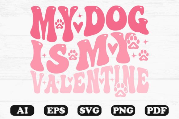 My Dog is My Valentine Retro Wavy SVG Review