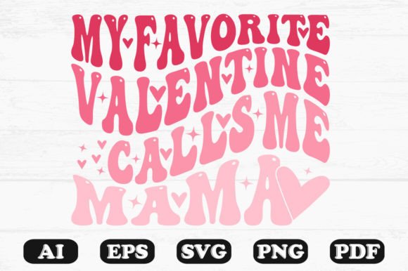 My Favorite Valentine Calls Me Mama Retro Design Review