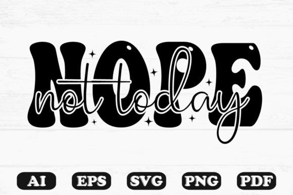 Nope Not Today Retro Wavy Svg T-shirt Review