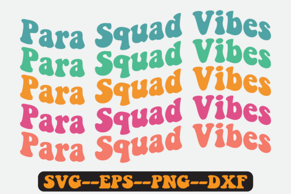 Para Squad Vibes Groovy Retro Svg Design Review