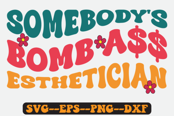 Somebody’s Bomb Esthetician Retro SVG Review